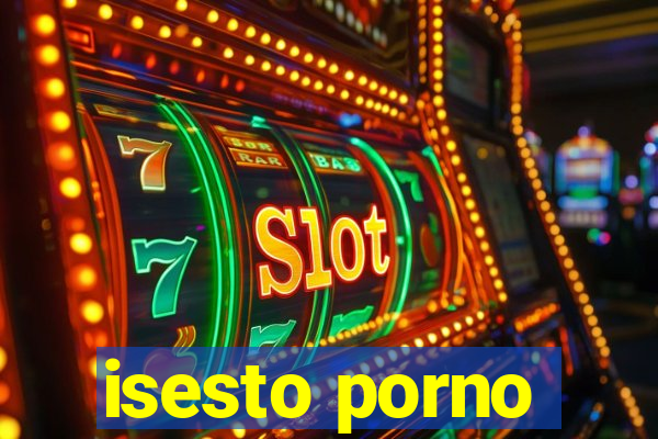 isesto porno